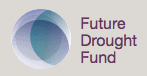 FUTURE DROUGHT FUND: BUILDING A DROUGHT-RESILIENT FUTURE